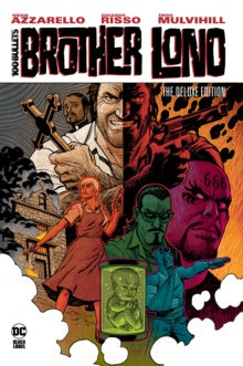 Cover of the graphic novel '100 Bullets: Brother Lono The Deluxe Edition' featuring a colorful illustration of multiple characters, including a central figure holding a gun.