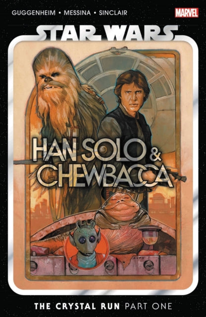 Star Wars: Han Solo & Chewbacca (Trade Paperback) Vol. 01 The Crystal Run - Part 01