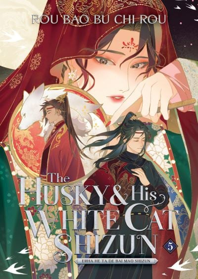 Husky & His White Cat Shizun: Erha He Ta De Bai Mao Shizun (Novel) Vol. 05