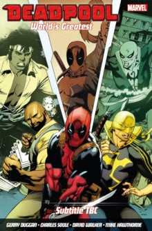 Deadpool: World's Greatest (Trade Paperback) Temporary Insanitation