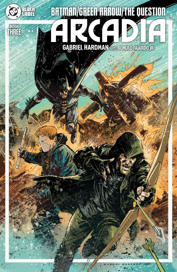 Comic book cover featuring characters from 'Batman, Green Arrow, The Question' in 'Arcadia'.