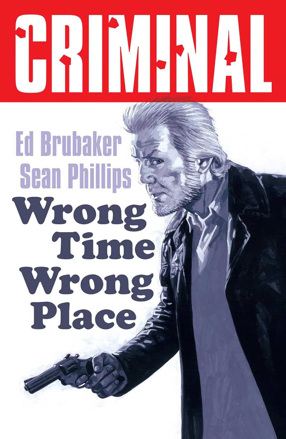 CRIMINAL TP VOL 07 WRONG TIME WRONG PLACE NEW PRINTING (MR)