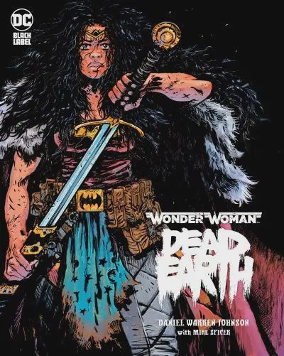 WONDER WOMAN DEAD EARTH (Hardcover)