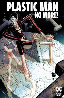 Comic book cover featuring a character with long limbs and a cityscape background, with text 'Plastic Man No More!'.