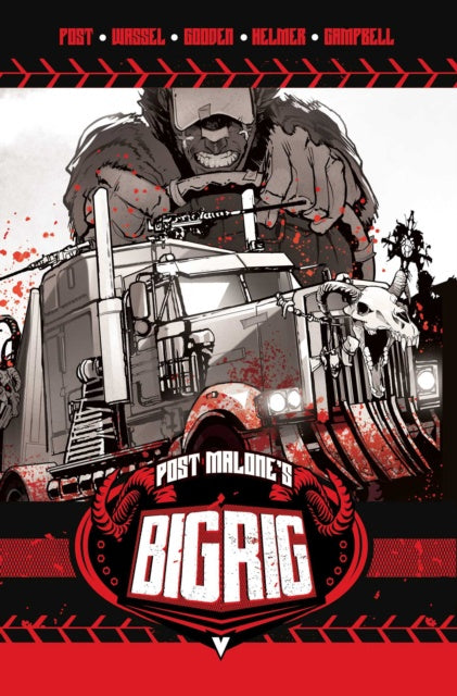Post Malone's BIG RIG Vol. 1 : Volume 1