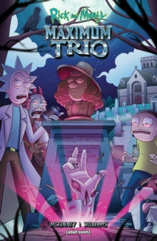 Rick and Morty: Maximum Trio