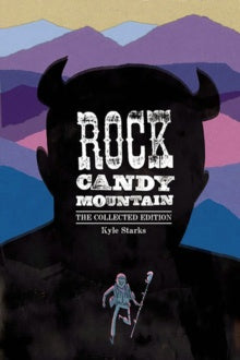 Book cover of 'Rock Candy Mountain' with a silhouette of a person and mountains in the background.
