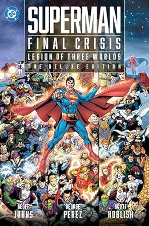 SUPERMAN FINAL CRISIS LEGION OF THREE WORLDS DELUXE EDN HC