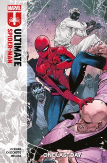 Ultimate Spider-Man Vol. 4 One Last Day