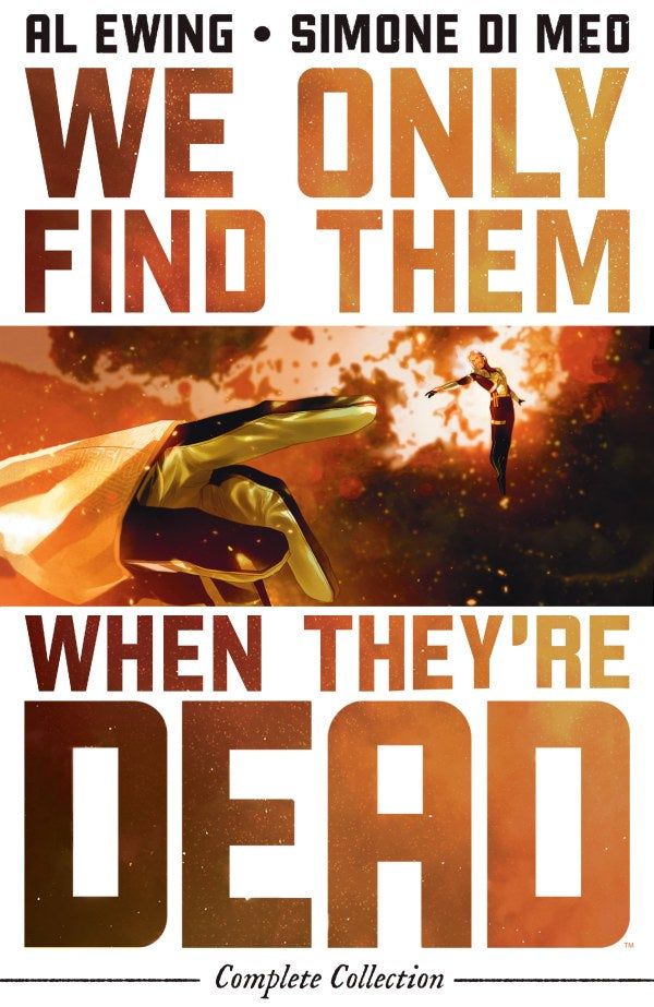 We Only Find Them When They're Dead Complete Collection TP