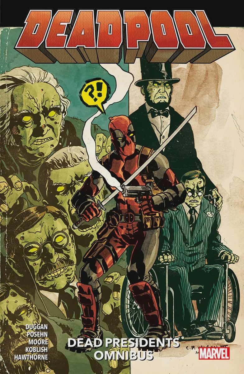 Deadpool: Dead Presidents - Omnibus (Trade Paperback)