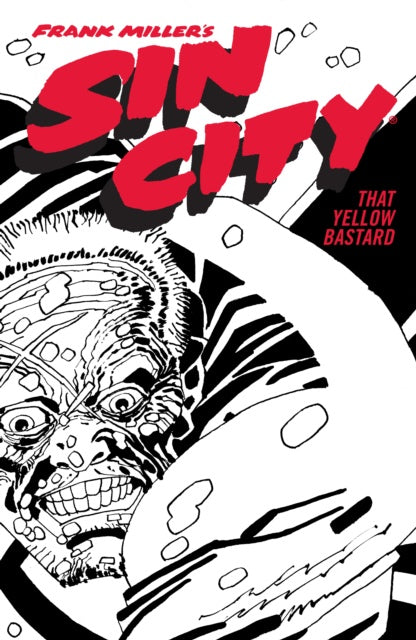 Cover of 'Frank Miller's Sin City Volume 4: That Yellow Bastard' featuring a black and white illustration of a character's face with a prominent, angular style typical of Frank Miller's work.