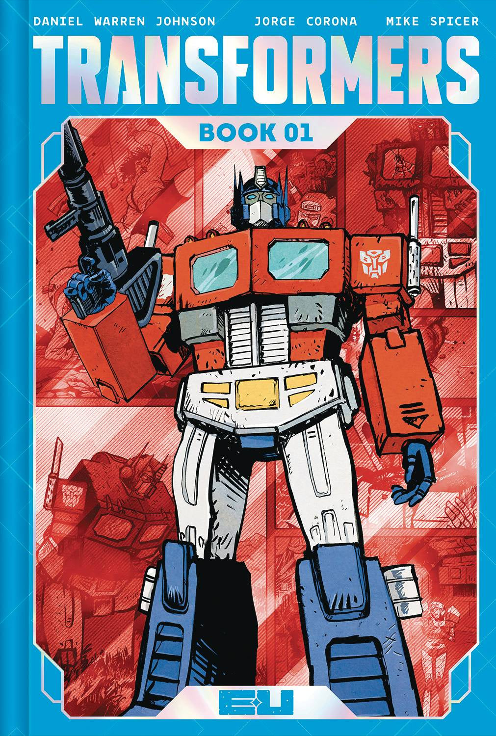 TRANSFORMERS Deluxe Hardcover BOOK 01 Cover A JOHNSON & SPICER