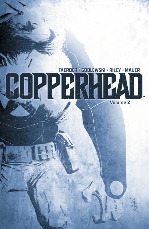 Copperhead (Trade Paperback) Vol. 02