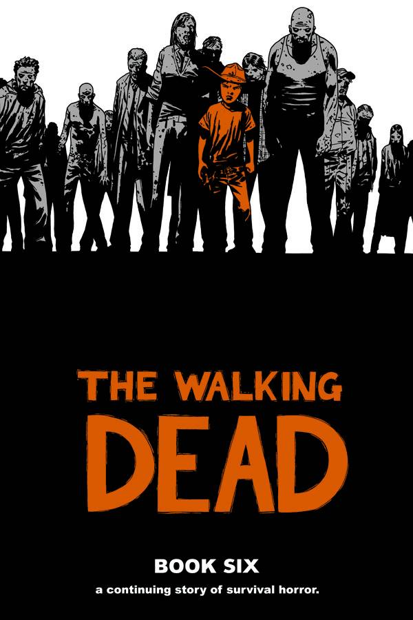 Walking Dead (Hardcover) Book 06