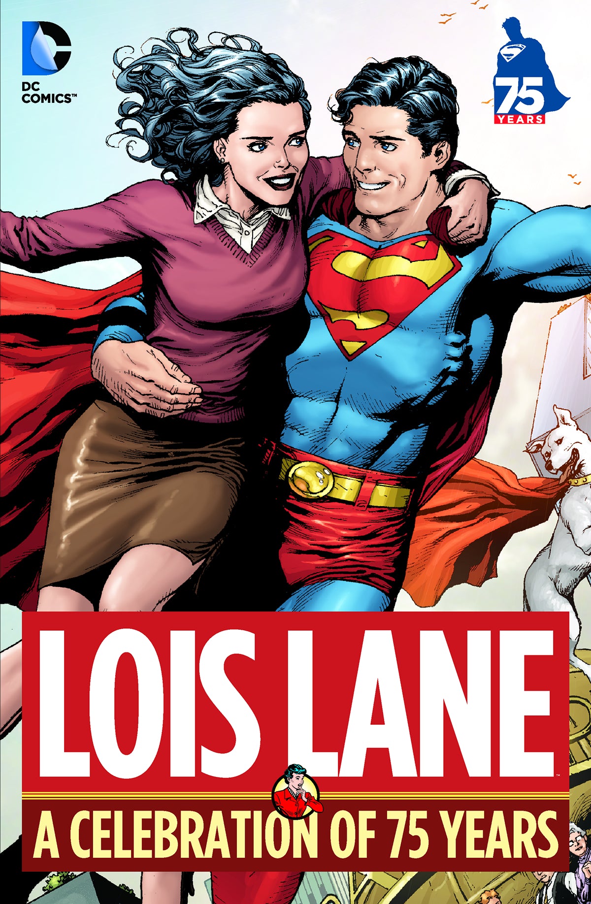 Lois Lane: A Celebration of 75 Years (Hardcover)