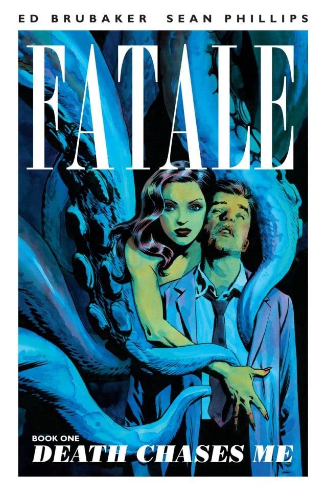 Fatale (Trade Paperback) Vol. 01 Death Chases Me