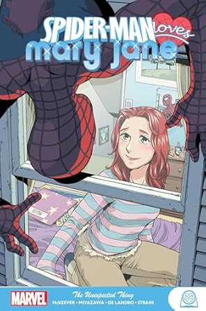 SPIDER MAN LOVES MARY JANE: THE UNEXPECTED THING