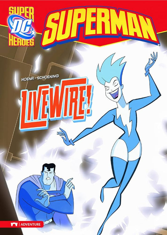 Superman: Livewire! (Paperback)