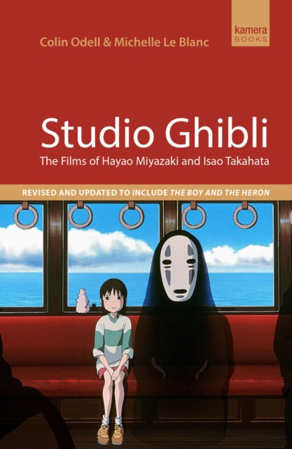 Studio Ghibli: The Films of Hayao Miyazaki & Isao Takahata (Paperback)