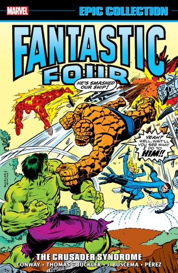 Fantastic Four: Epic Collection (Trade Paperback) The Crusader Syndrome