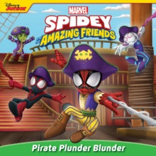 Spidey & His Amazing Friends (Paperback) Pirate Plunder Blunder