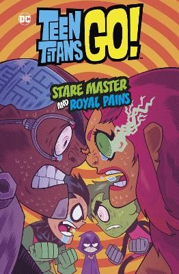 Teen Titans GO!: Stare Master & Royal Pains (Hardcover)