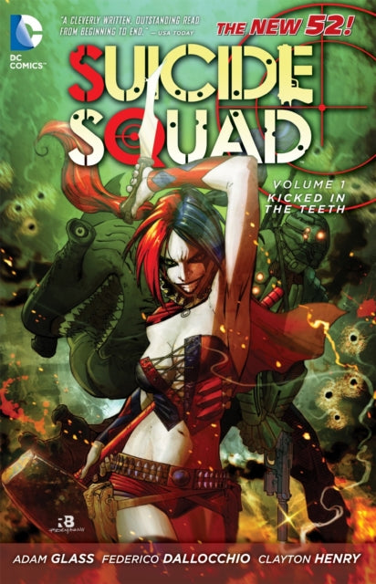 Suicide Squad (N52) (Trade Paperback) Vol. 01 Kicked In The Teeth