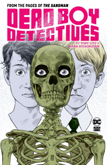 Dead Boy Detectives by Toby Litt & Mark Buckingham (Trade Paperback)