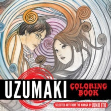 Uzumaki Coloring Book: Selected Art From The Manga Junji Ito (Paperback)