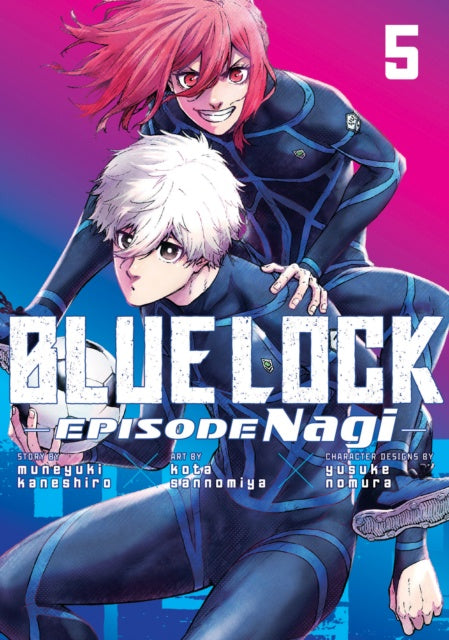 BLUE LOCK EPISODE NAGI GN VOL 05