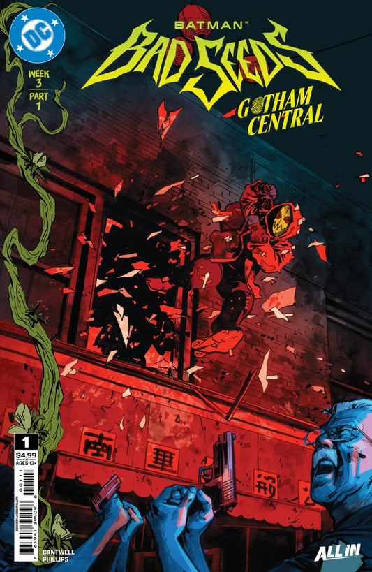 Comic book cover for Batman: Bad Seeds Part 1, Week 1, featuring a dark illustrated scene with a red-robed figure falling through broken windows, green vines climbing up the left side, and blue-skinned figures holding guns in the foreground. Visible text includes DC, Batman, Bad Seeds, Gotham Central, and All In.