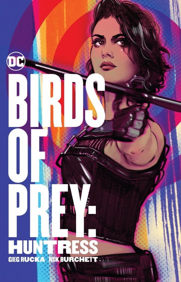 Comic book cover of 'Birds of Prey: Huntress' with a stylized character holding a bow against a colorful background.