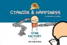 Cyanide & Happiness: Stab Factory (20th Anniversary Edition)