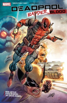 Deadpool: Badder Blood (Trade Paperback)