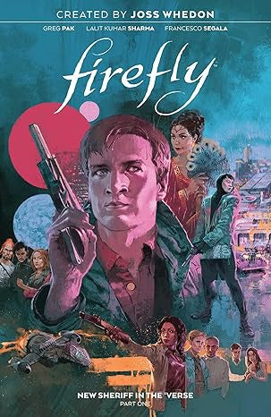 Firefly: New Sheriff in the 'Verse Vol. 1