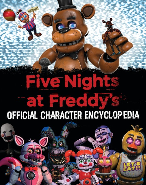 Book cover of 'Five Nights at Freddy's Official Character Encyclopedia' with character illustrations and text.