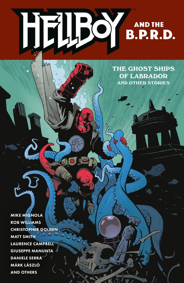 Hellboy and the B.P.R.D.: The Ghost Ships of Labrador and Other Stories TP