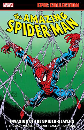 Amazing Spider-Man: Epic Collection (Trade Paperback) Invasion of The Spider-Slayers