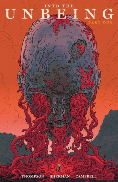 Comic book cover titled 'Into the Unbeing Part One' with a stylized skull and red tentacle-like elements on an orange background.