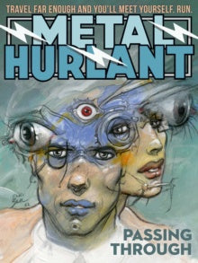 Metal Hurlant : Passing Through