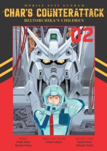 Mobile Suit Gundam: Char's Counterattack Vol. 2 Beltorchika's Children