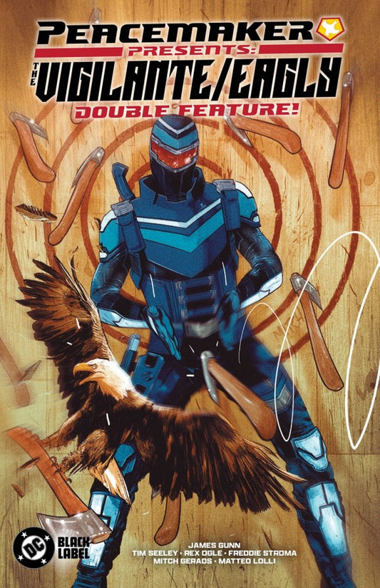 Peacemaker Presents: The Vigilante / Eagly Double Feature TP