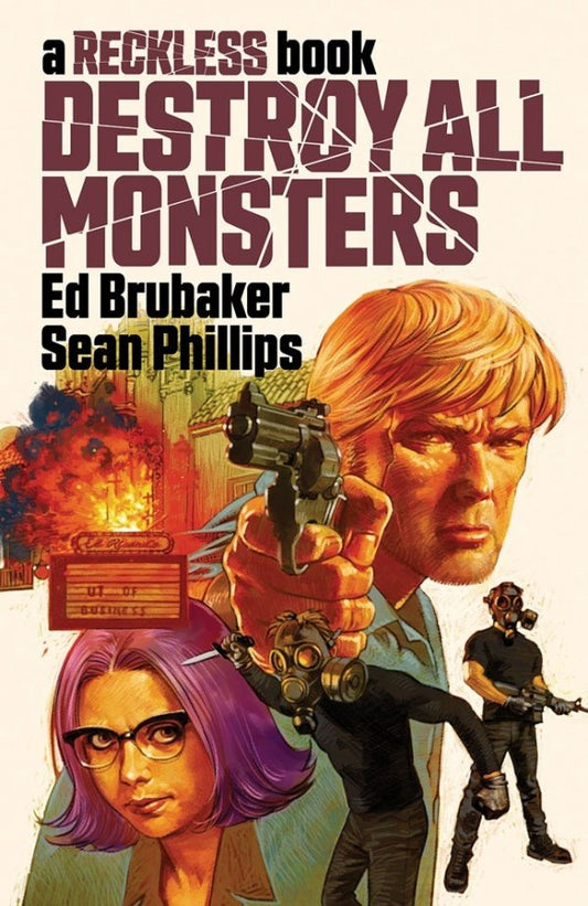 Book cover for 'Destroy All Monsters' by Ed Brubaker and Sean Phillips, featuring illustrated characters and large title text on a cream background.
