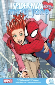 SPIDER-MAN LOVES MARY JANE HIGHSCHOOL DRAMA