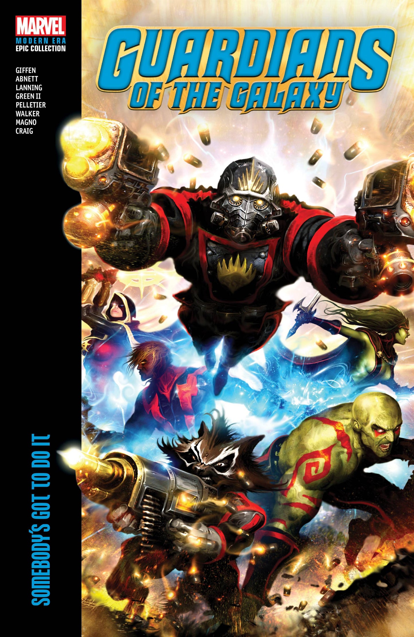 Guardians of The Galaxy: Modern Era Epic Collection (Trade Paperback) Somebody’s Got To Do It