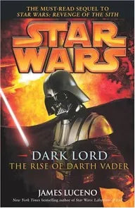 Star Wars: The Dark Lord; Rise of Darth Vader (Novel)