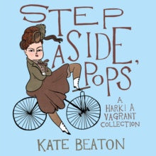 Book cover of 'Step Aside, Pops' by Kate Beaton with a character on a bicycle against a light blue background.