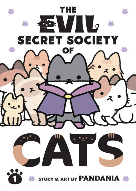 The Evil Secret Society of Cats Vol. 1 : 1