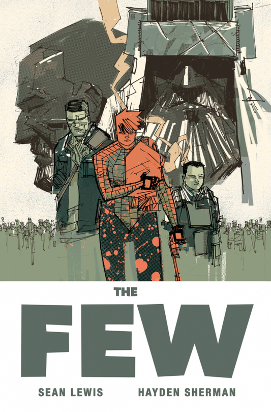 Comic book cover of 'The Few' featuring three characters in a dystopian setting.